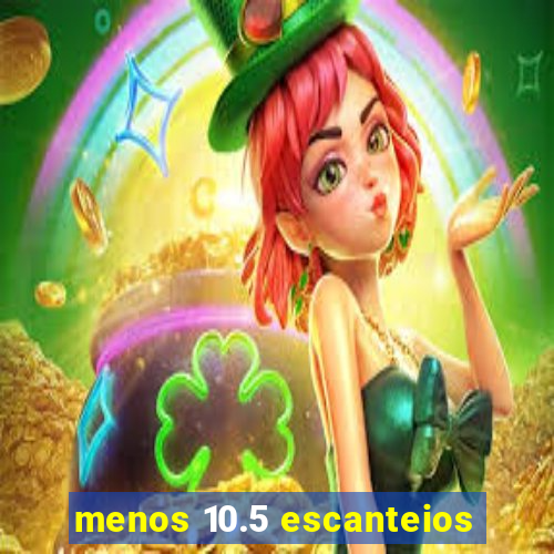 menos 10.5 escanteios